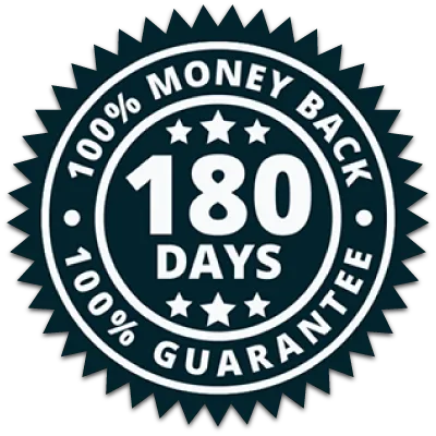 180 day money back guaranteed